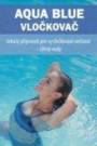 Aqua Blue Vločkovač 1 l